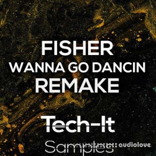 Tech It Samples Fisher Wanna Go Dancin Remake Ableton