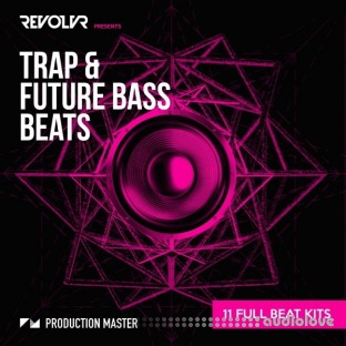 Production Master Revolvr Trap and Future Bass Beats
