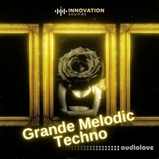 Innovation Sounds Grande Melodic Techno
