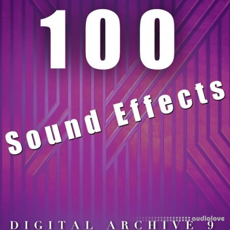The Digital Sound Effects Group 100 Sound Effects Digital Archive 9