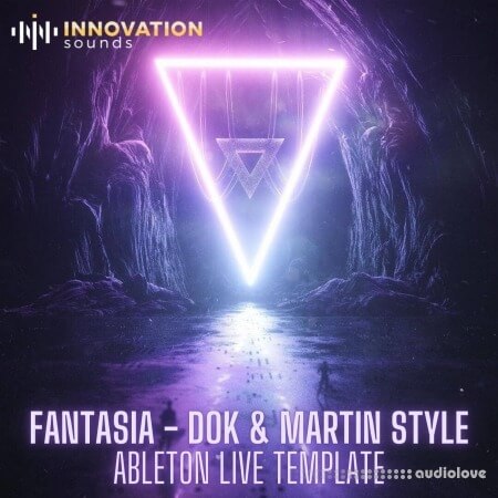 Innovation Sounds Fantasia Dok and Martin Style Ableton 10 Techno Template