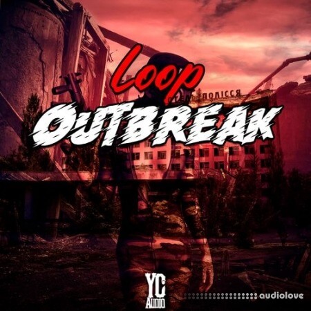 YC Audio Loop Outbreak