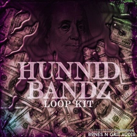 Bones N Grit Audio Hunnid Bandz Loop Kit