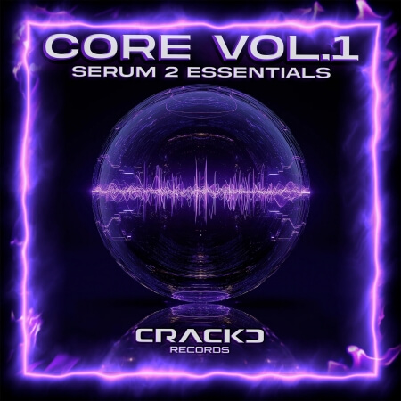 CRACKD Records CORE Vol.1 Serum 2 Essentials