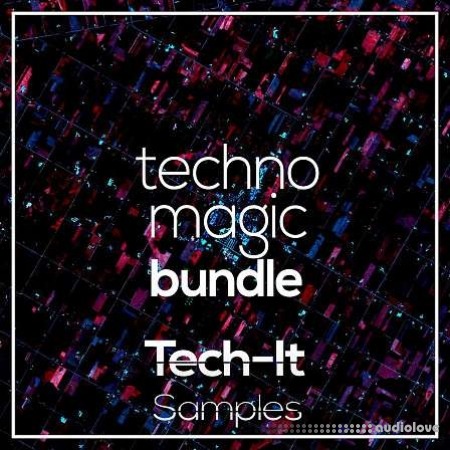 Tech It Samples Techno Magic Bundle