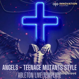 Innovation Sounds Angels Teenage Mutants Style Ableton 9 Techno Template