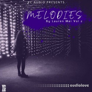 YC Audio Melodies By Lauren Mai Vol 2