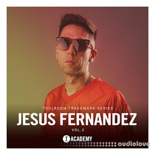 Toolroom Jesus Fernandez Vol.2 Trademark Series