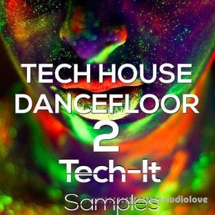 Tech It Samples Tech House Dancefloor 2
