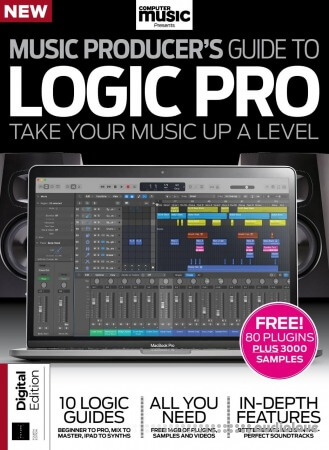 Computer Music Presents Music Producer's Guide to Logic Pro 4th Edition, 2026