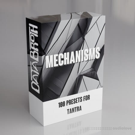 DATABROTH MECHANISMS 100 Presets for Tantra (and Tantra 2)