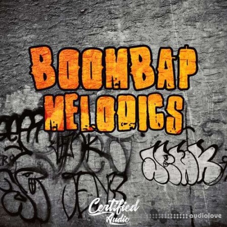 Certified Audio LLC Boom Bap Melodics