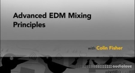 Lynda Advanced EDM Mixing Principles