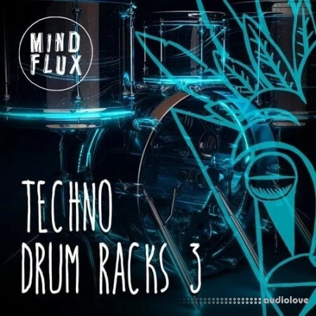 Mind Flux Techno Drum Racks 3 for Ableton