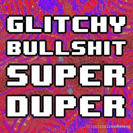 Slime Cinema Glitchy Bullshit Super Duper