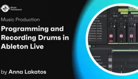 Music Hackspace Programming and Recording Drums in Ableton Live by Anna Lakatos