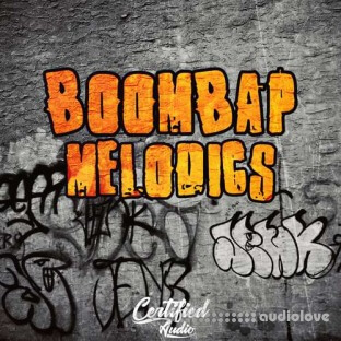 Certified Audio LLC Boom Bap Melodics