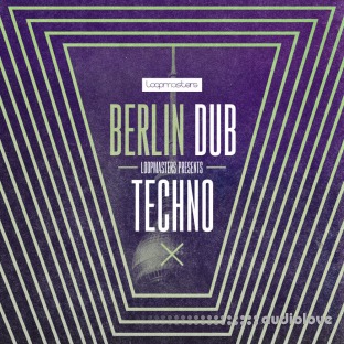 Loopmasters Berlin Dub Techno