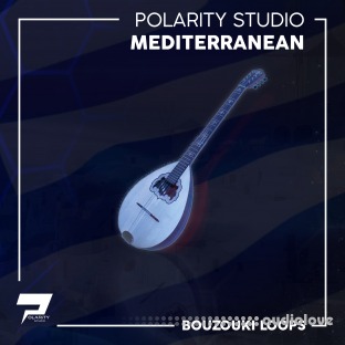 Polarity Studio Mediterranean [Bouzouki Loops]