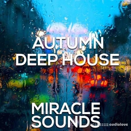 Miracle Sounds Autumn Deep House