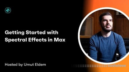 Music Hackspace Getting Started with Spectral Effects in Max by Umut Eldem