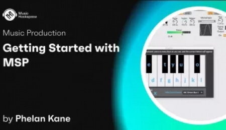 Music Hackspace Getting started with MSP by Phelan Kane