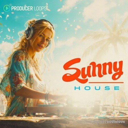 Producer Loops Sunny House