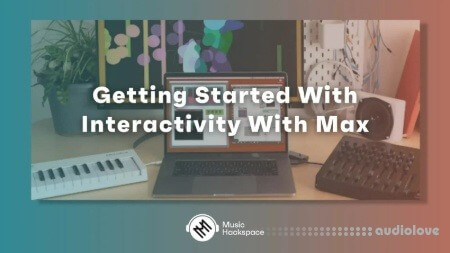Music Hackspace Getting Started With Interactivity With Max by Kyle Duffield