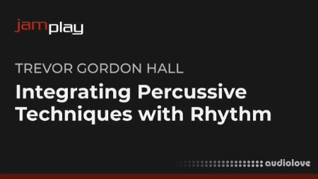 Truefire Integrating Percussive Techniques with Rhythm (JamPlay)
