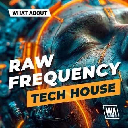 WA Production What About: Raw Frequency Tech House