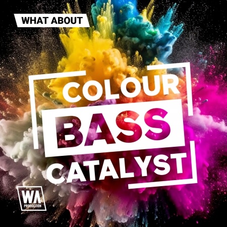 WA Production What About: Colour Bass Catalyst