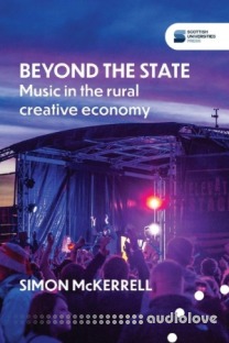 Beyond The State Music In The Rural Creative Economy
