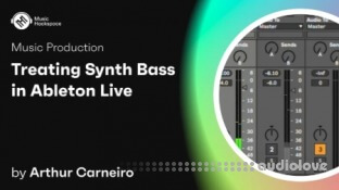 Music Hackspace Treating Synth Bass in Ableton Live by Arthur Carneiro