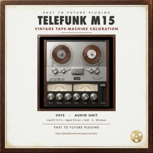 PastToFutureReverbs Telefunk M15 Tape Machine Plugin
