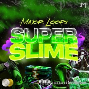 Major Loops Super Slime