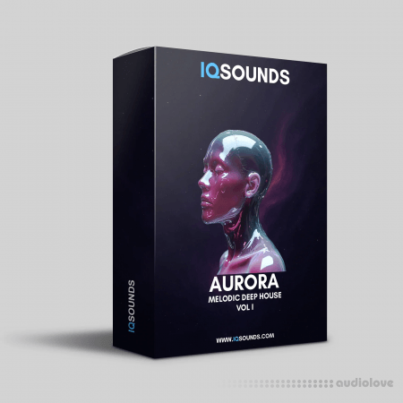 IQSounds AURORA Vol.I (Melodic Deep House)