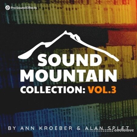 Pro Sound Effects Sound Mountain Collection Vol.3