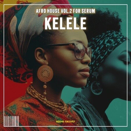 Sound Factory Kelele Afro House Vol.2 for Serum