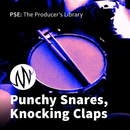 PSE: The Producers Library Punchy Snares, Knocking Claps