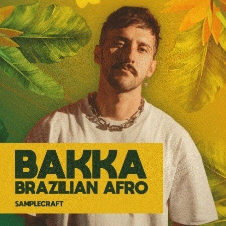 SampleCraft Bakka Brazilian Afro (Deluxe Edition)